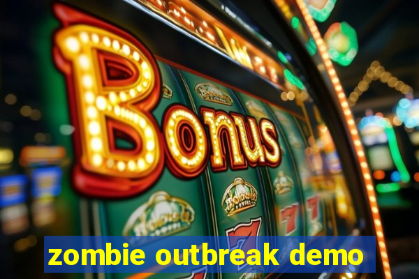 zombie outbreak demo